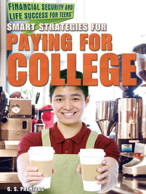 Title details for Smart Strategies for Paying for College by G. S. Prentzas - Available